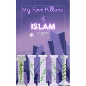 My Five Pillars of Islam (Workbook)