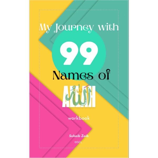 My Journey with the 99 Names of Allah