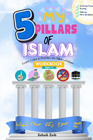 My Five Pillars of Islam (Workbook)